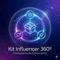 Kit Influencer 360º (Ecossistema de Crescimento)
